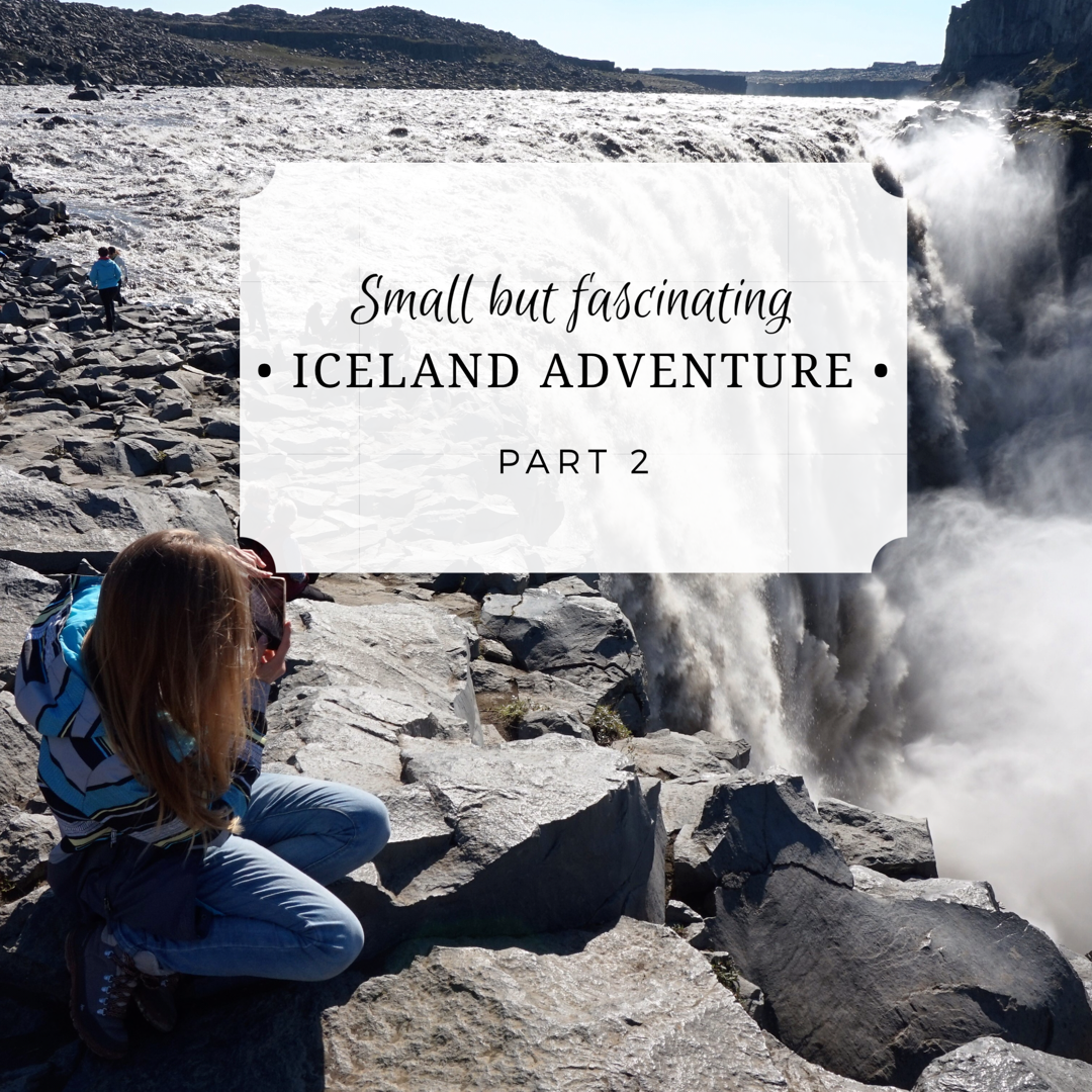 Small but fascinating Iceland Part 2